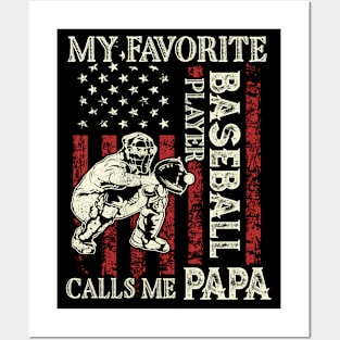 My Favorite Baseball Player Calls Me Papa US Flag Baseball Gifts Fathers Day Posters and Art